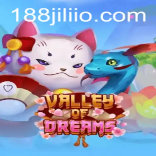 Discover the Enchanting World of Valley of Dreams: A Comprehensive Guide Featuring 188JILI